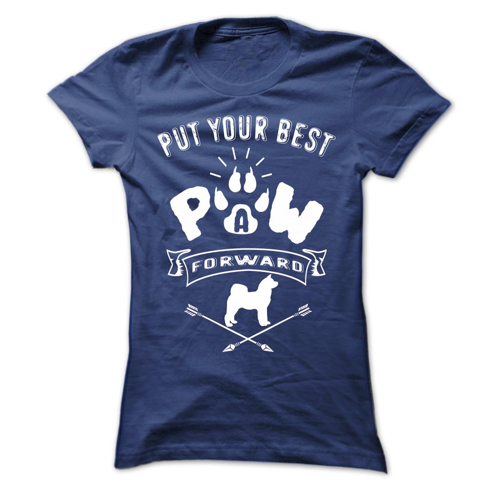 PUT YOUR BEST A PAW FORWARD-AKITA INU