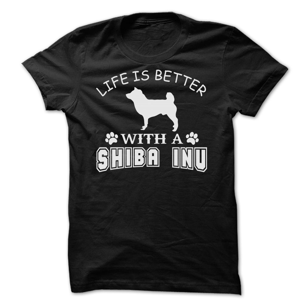 LIFE IS BETTER WITH A SHIBA INU SHIRT