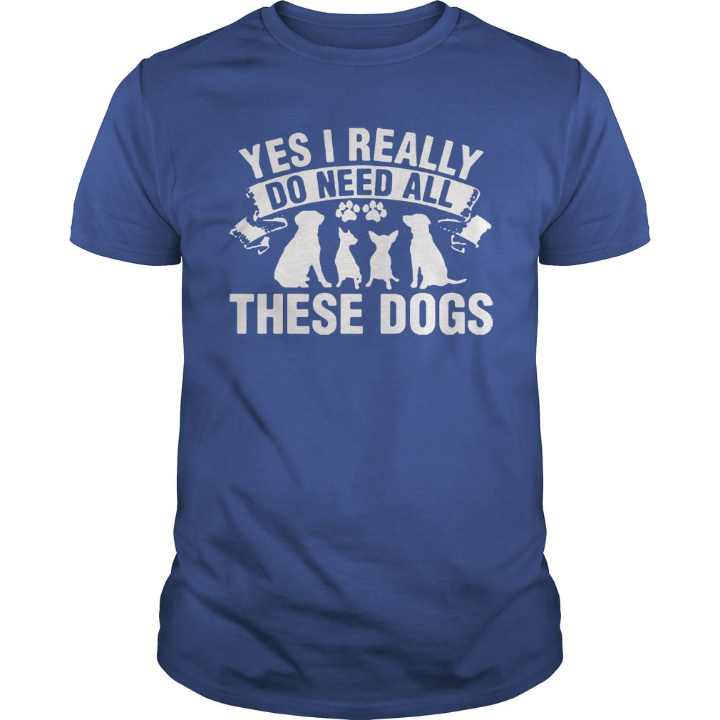 Yes i really do need al these dogs