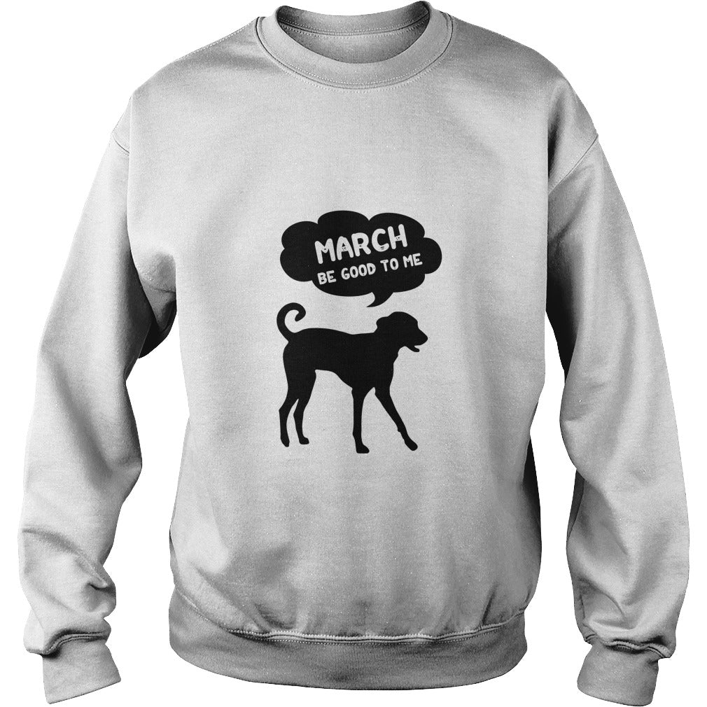 March be good to me
