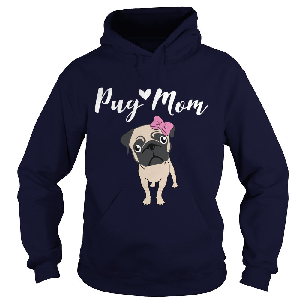 Pug Mom Funny Gift for Dog Mom Lovers Papa Mama Men Women Dogs Lovers Sunfrog Hoodie