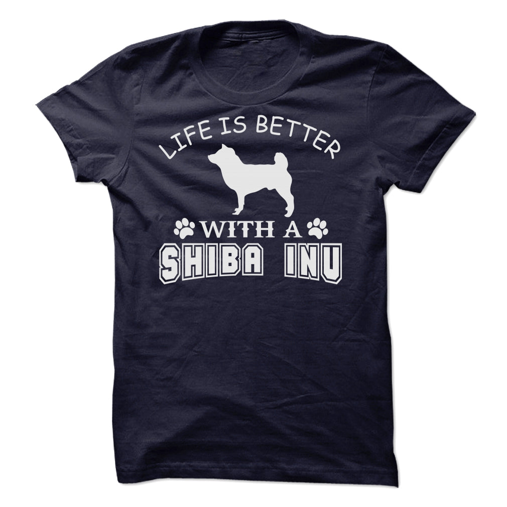 LIFE IS BETTER WITH A SHIBA INU SHIRT