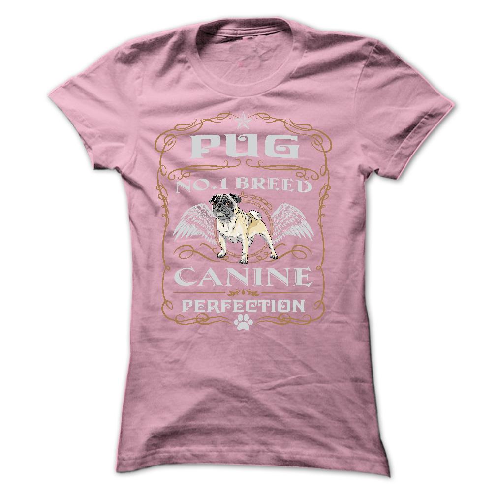 PUG NO 1 BREED CANINE PERFECTION T SHIRTS