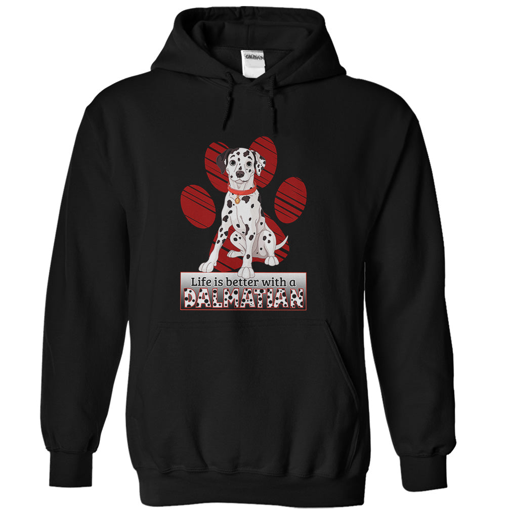 Life is better with a Dalmatian! For Dalmatian lovers!
