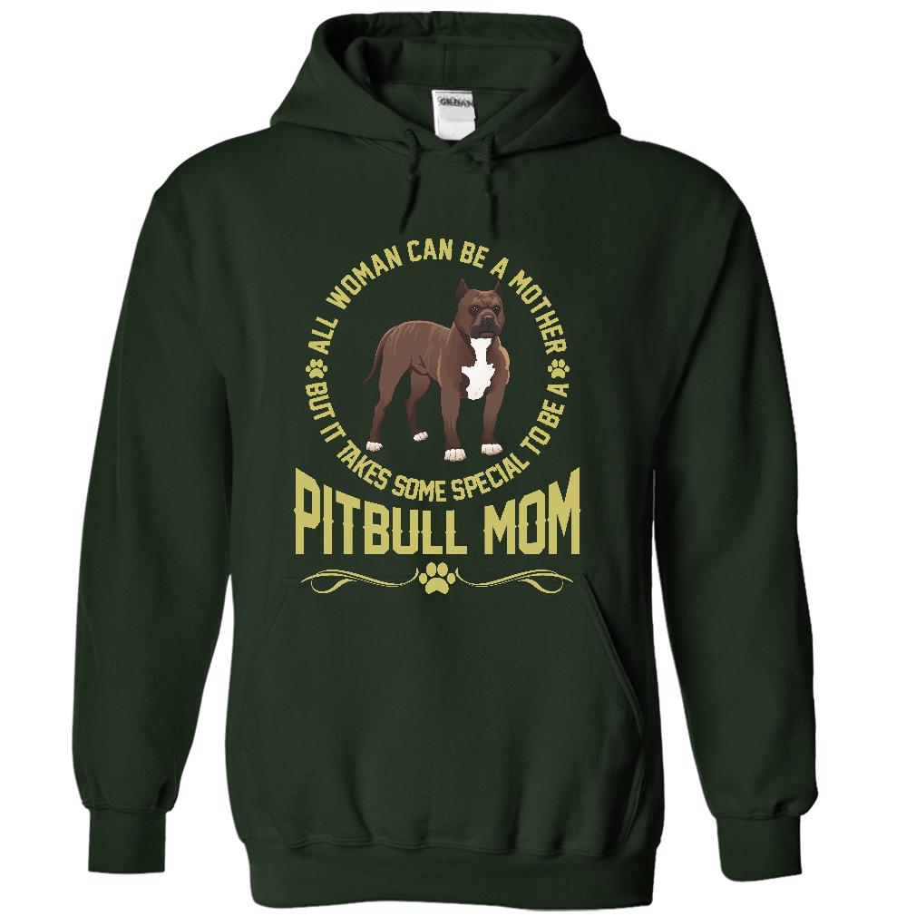 IT TAKES SPECIAL TO BE A PITBULL MOM - Limited Edition