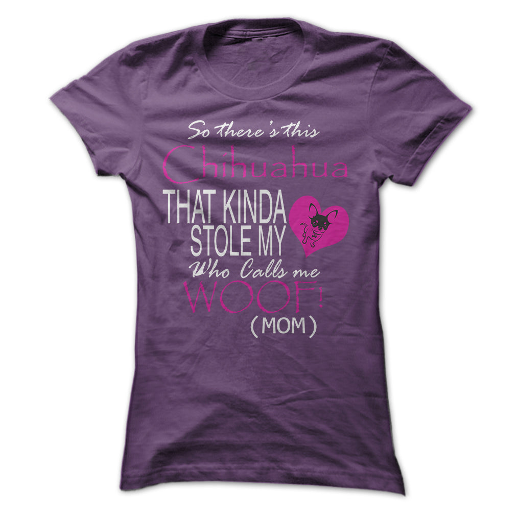 Chihuahua Stole My Heart Funny Shirt