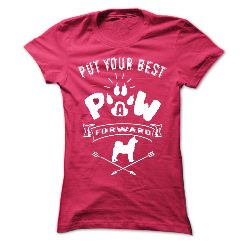 PUT YOUR BEST A PAW FORWARD-AKITA INU