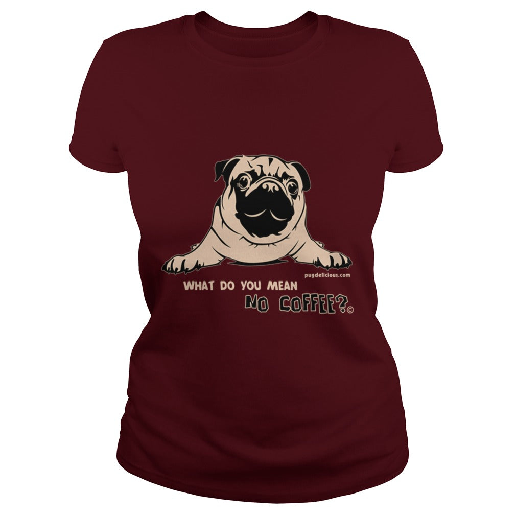 Pug Dog what no coffee Papa Mama Men Women Dogs Lovers Sunfrog Hoodie