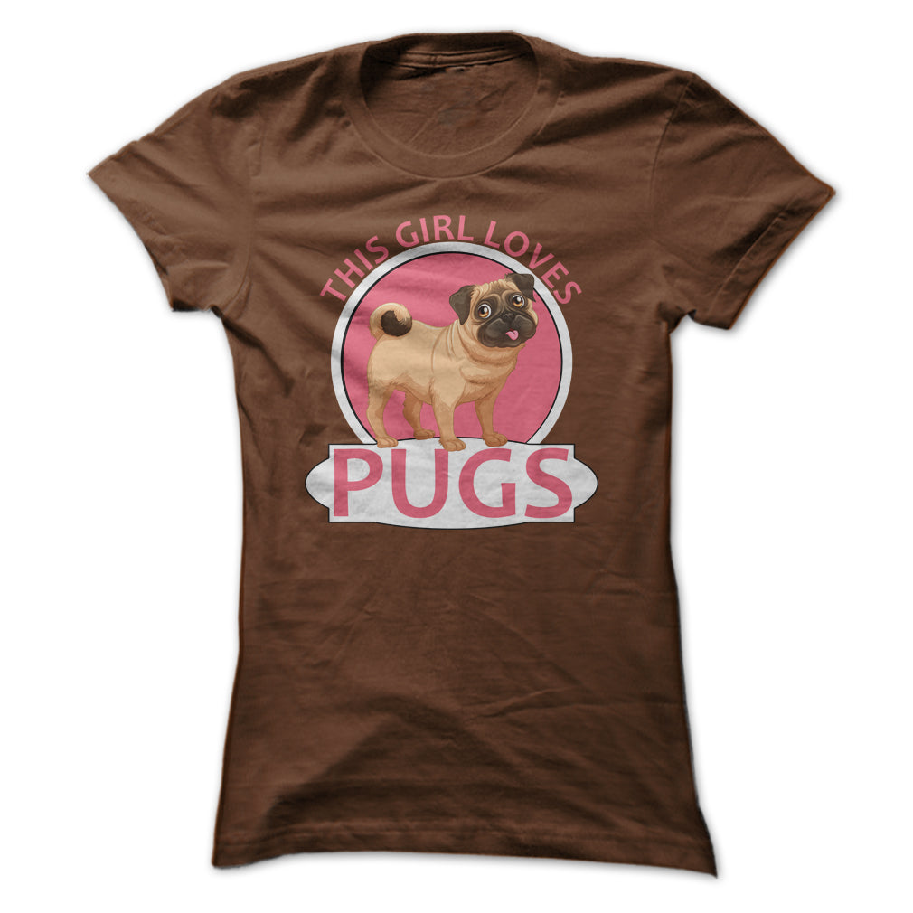This Girl Loves Pugs T Shirt