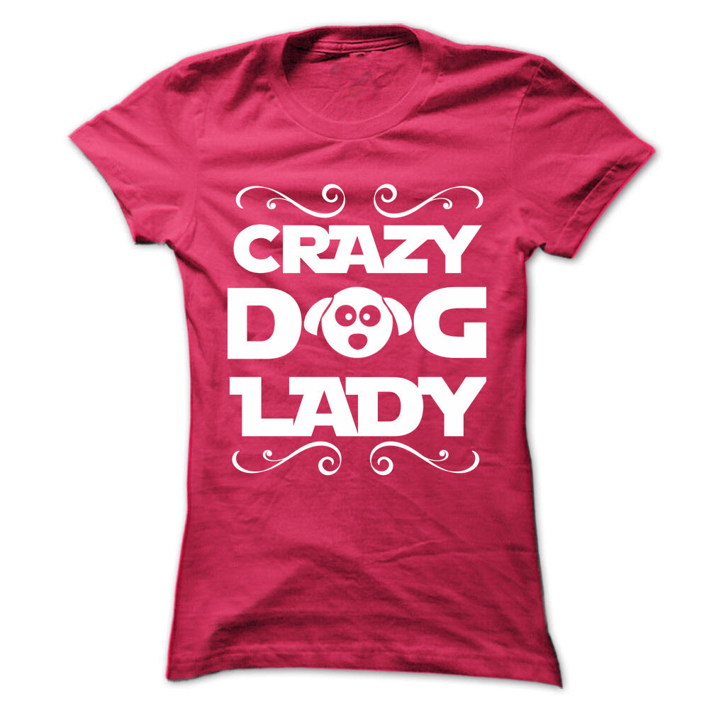 Crazy Dog Lady! For self-confessed dog-loving ladies!