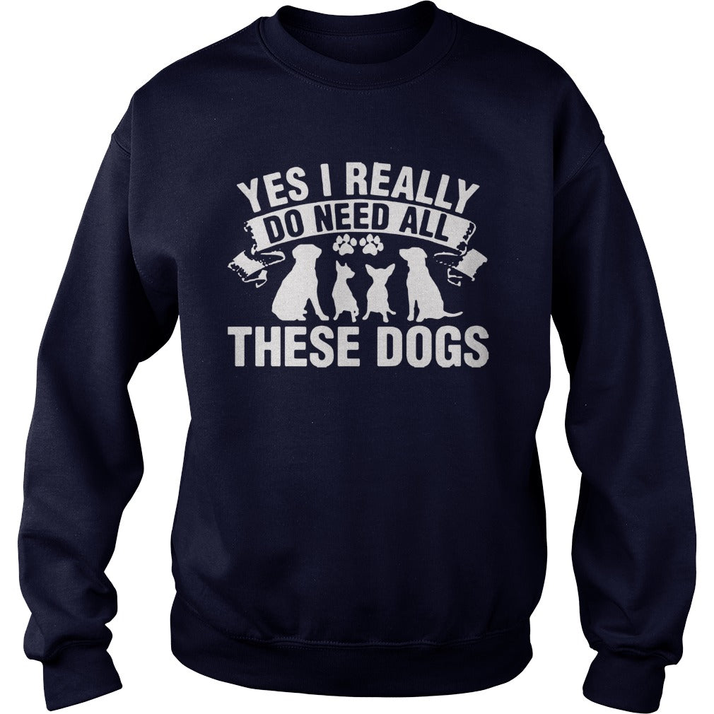 Yes i really do need al these dogs