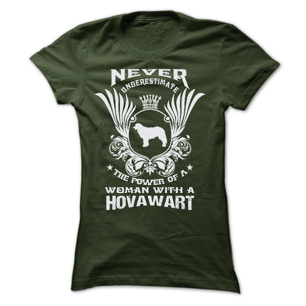 NEVER UNDERESTIMATE THE POWER OF A WOMAN WITH A HOVAWART