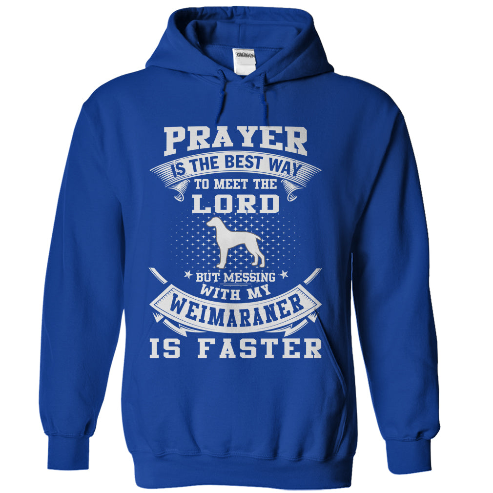 Dont Mess With My Weimaraner