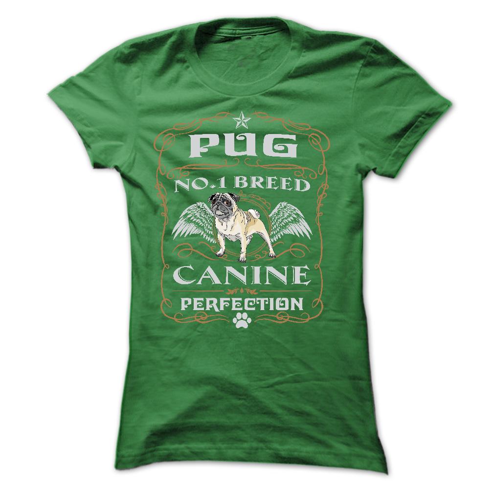 PUG NO 1 BREED CANINE PERFECTION T SHIRTS
