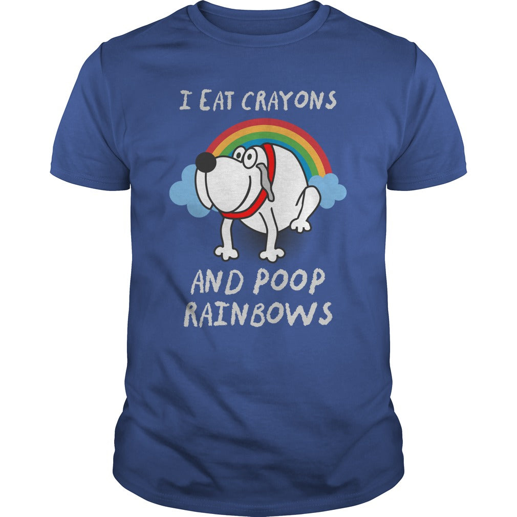 I Eat Crayons And Poop Rainbows Great Gift For Any Funny Dog Lover