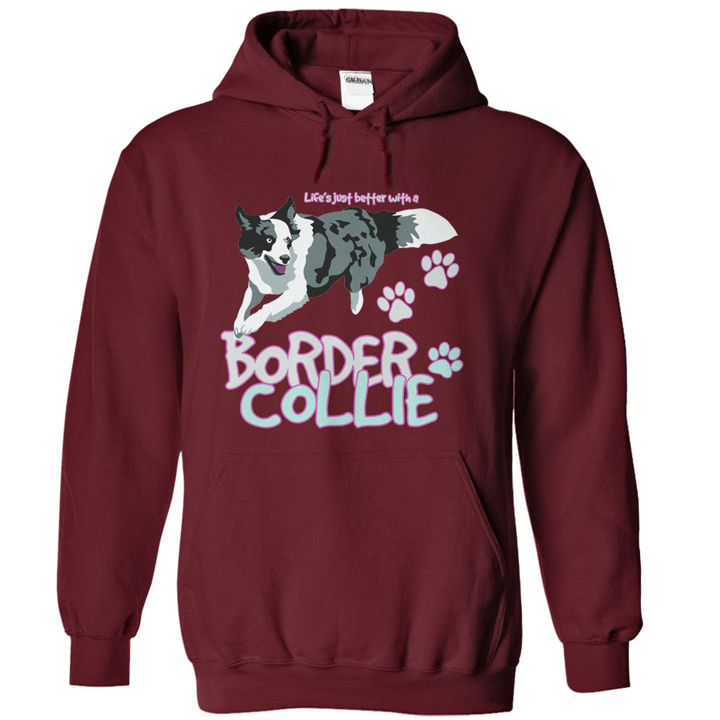 Life is just better with a Border Collie! For Border Collie lovers!