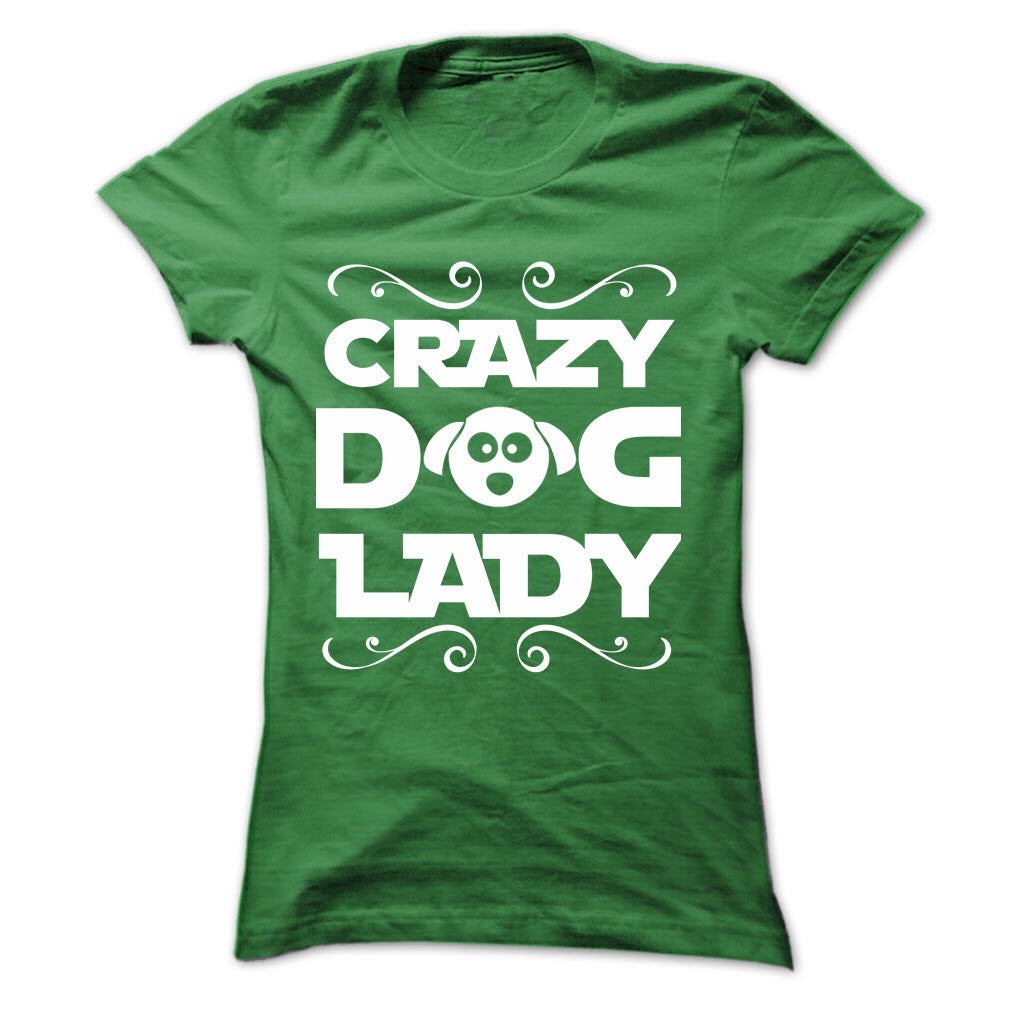 Crazy Dog Lady! For self-confessed dog-loving ladies!