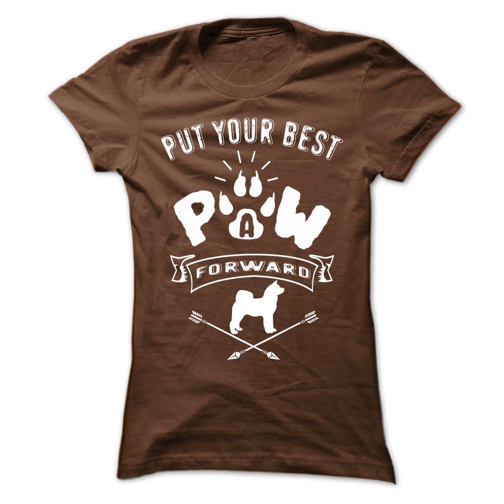 PUT YOUR BEST A PAW FORWARD-AKITA INU