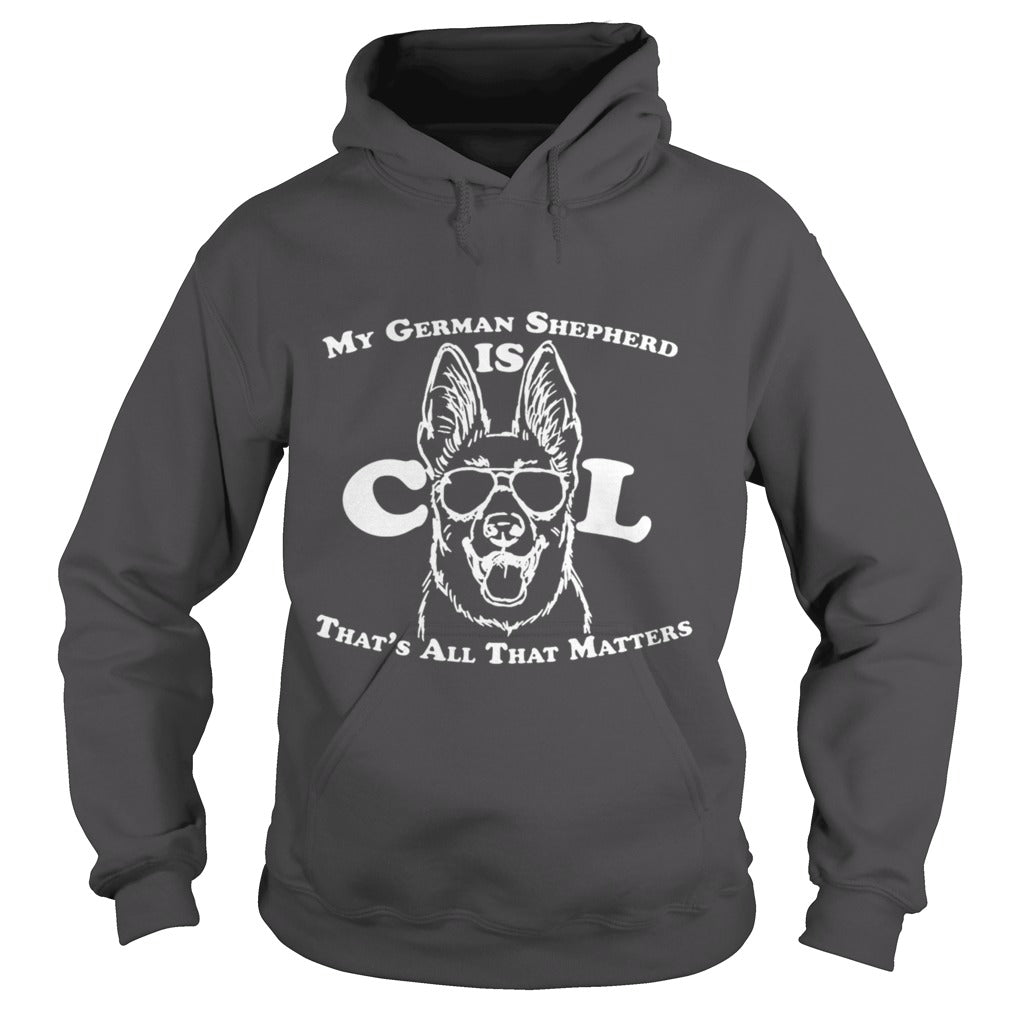 My Cool German Shepherd Dog Papa Mama Men Women Dogs Lovers Sunfrog Hoodie