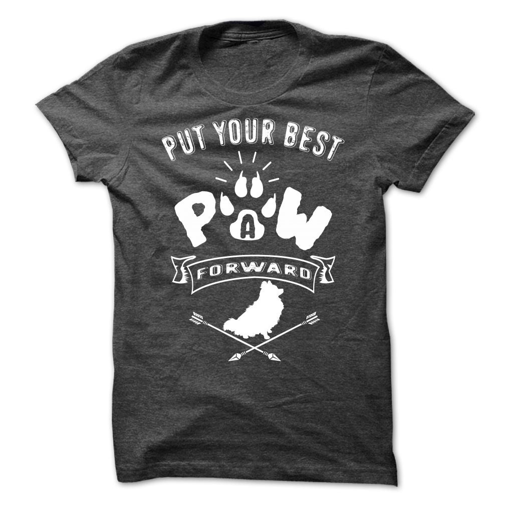 PUT YOUR BEST A PAW FORWARD pomeranian