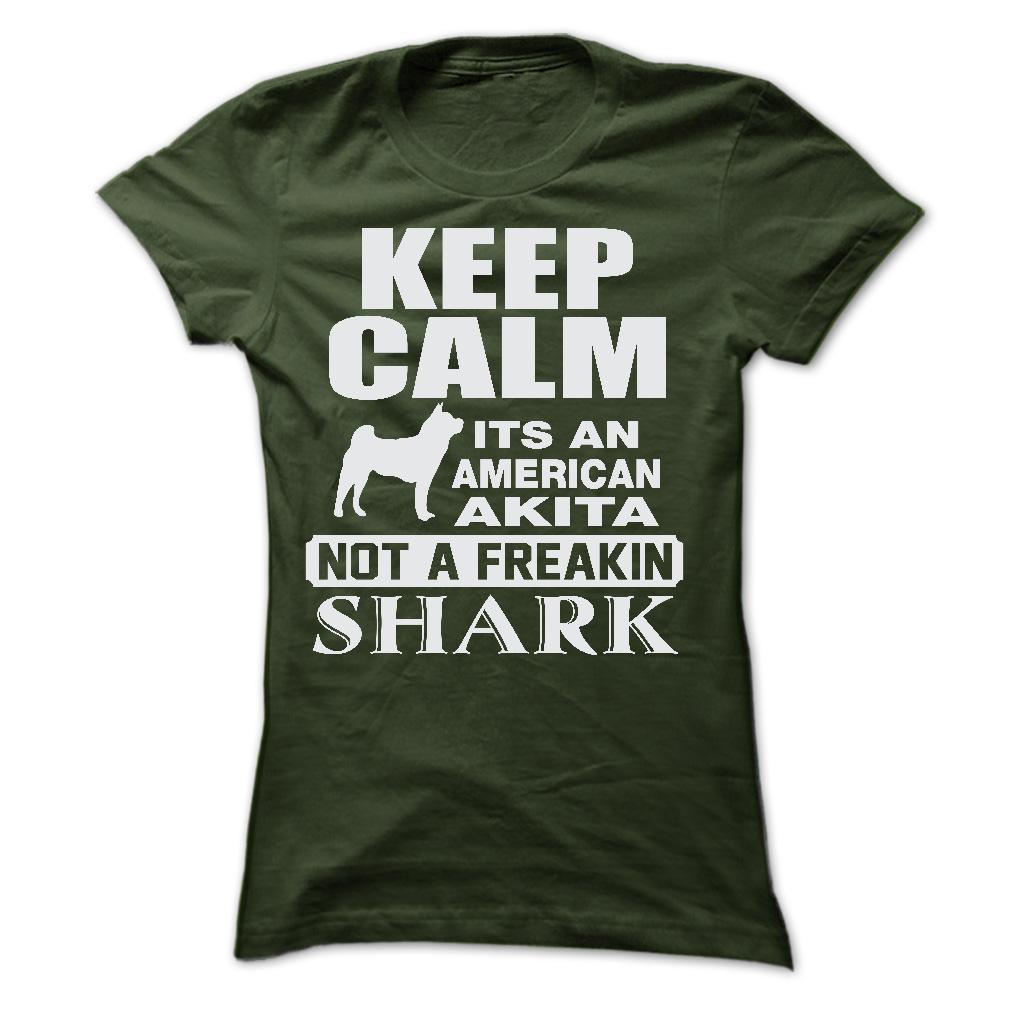 KEEP CALM IT IS AN AMERICAN AKITA