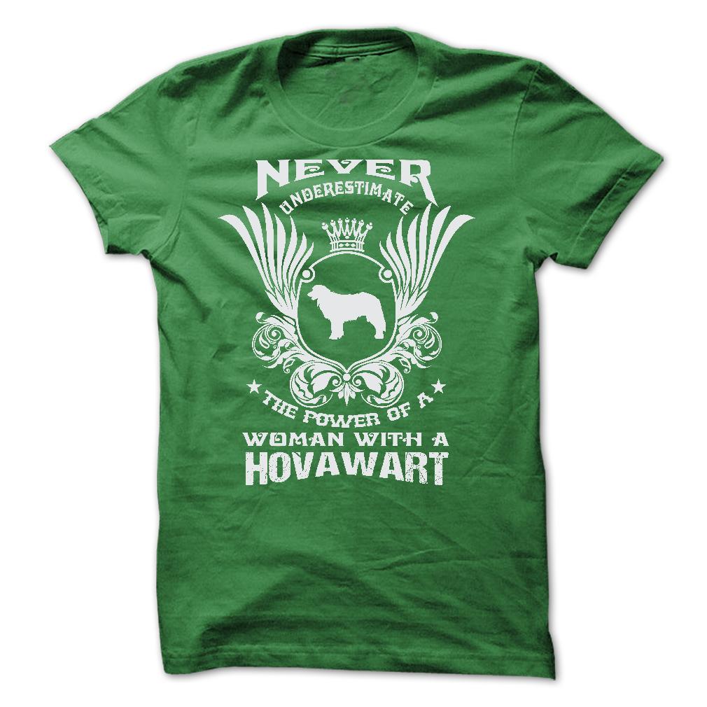 NEVER UNDERESTIMATE THE POWER OF A WOMAN WITH A HOVAWART