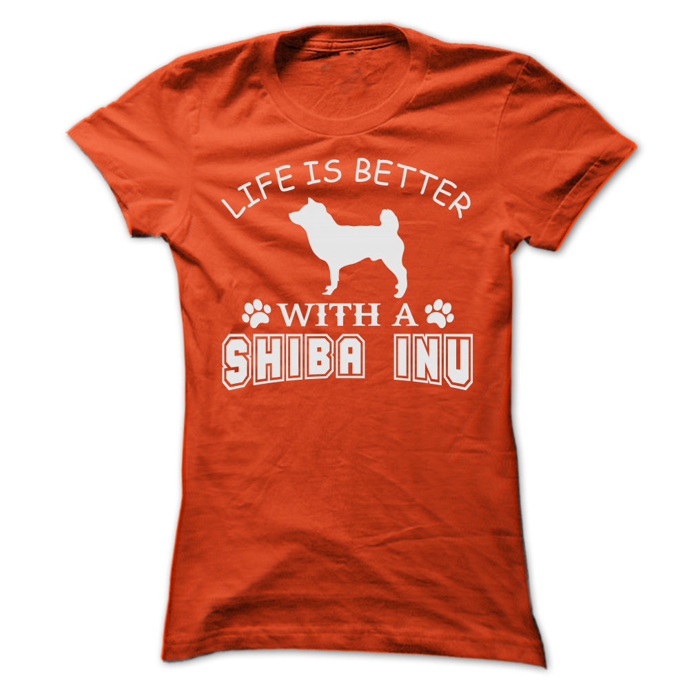 LIFE IS BETTER WITH A SHIBA INU SHIRT