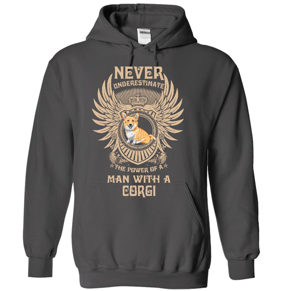 NEVER UNDERESTIMATE THE POWER OF A MAN WITH A CORGI - Limited Edition