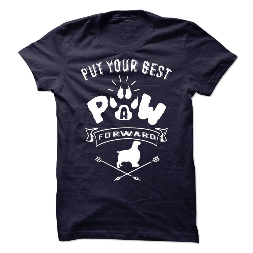 PUT YOUR BEST A PAW FORWARD-english springer spaniel