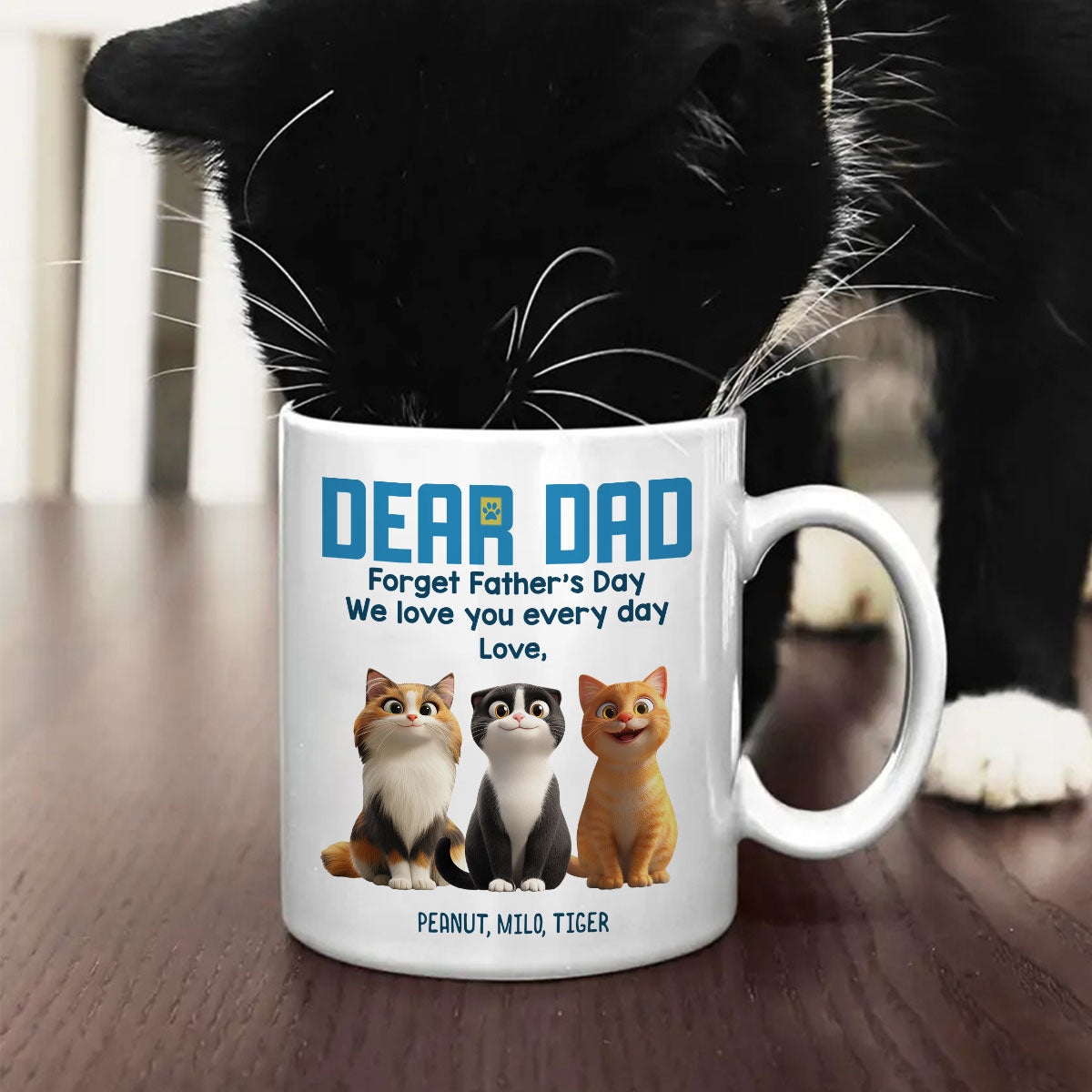 Forget Father's Day We Love You Every Day Cute Cartoon Cats Gift For Cat Lover Personalized Mug