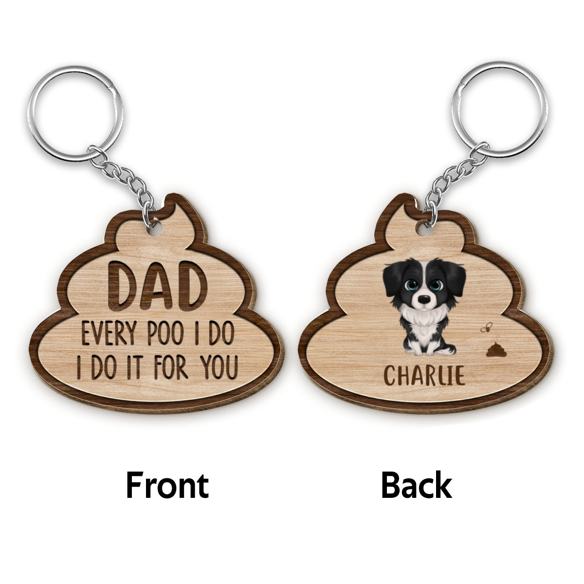 Dog Dad Every Poo We Do Personalized Wooden Keychain