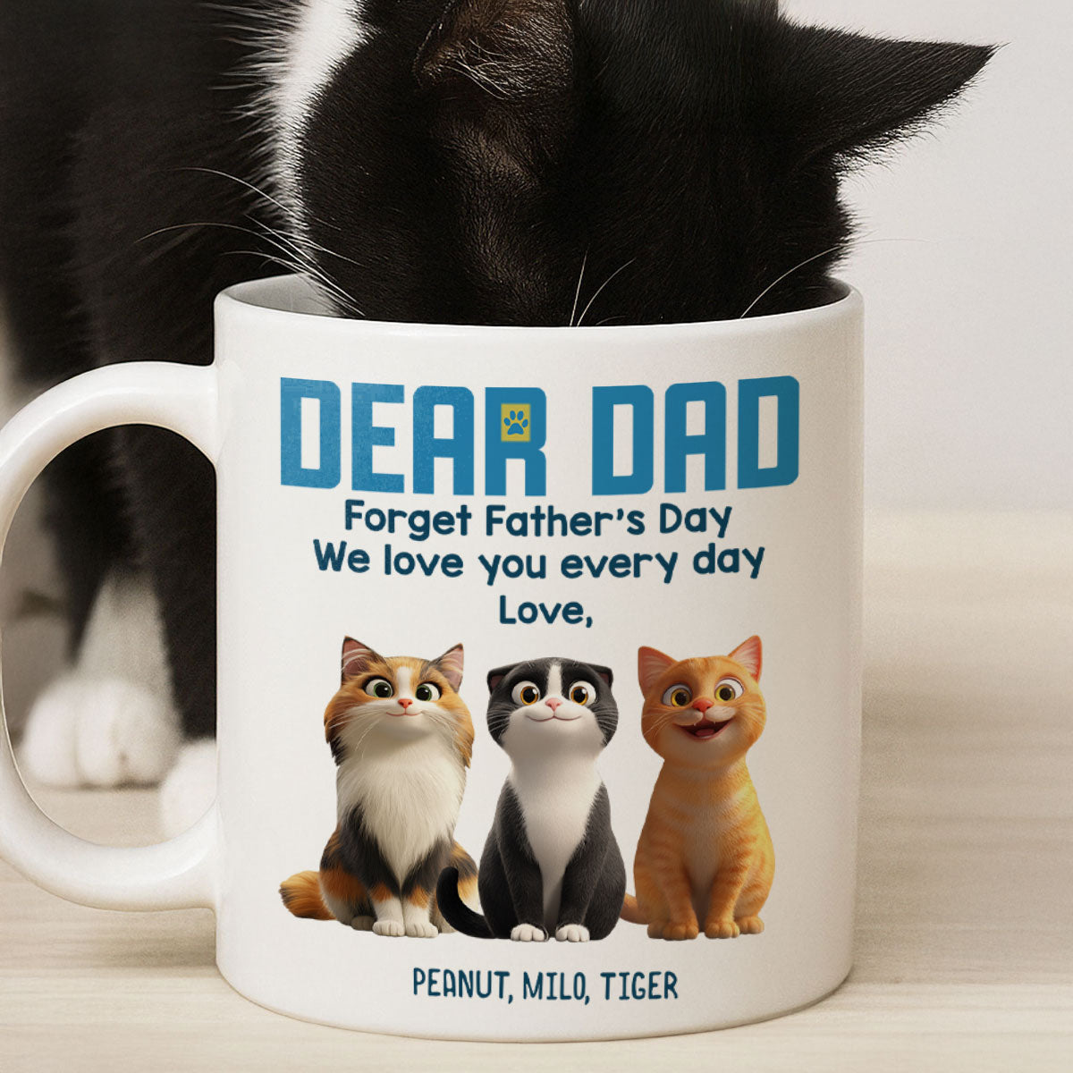 Forget Father's Day We Love You Every Day Cute Cartoon Cats Gift For Cat Lover Personalized Mug