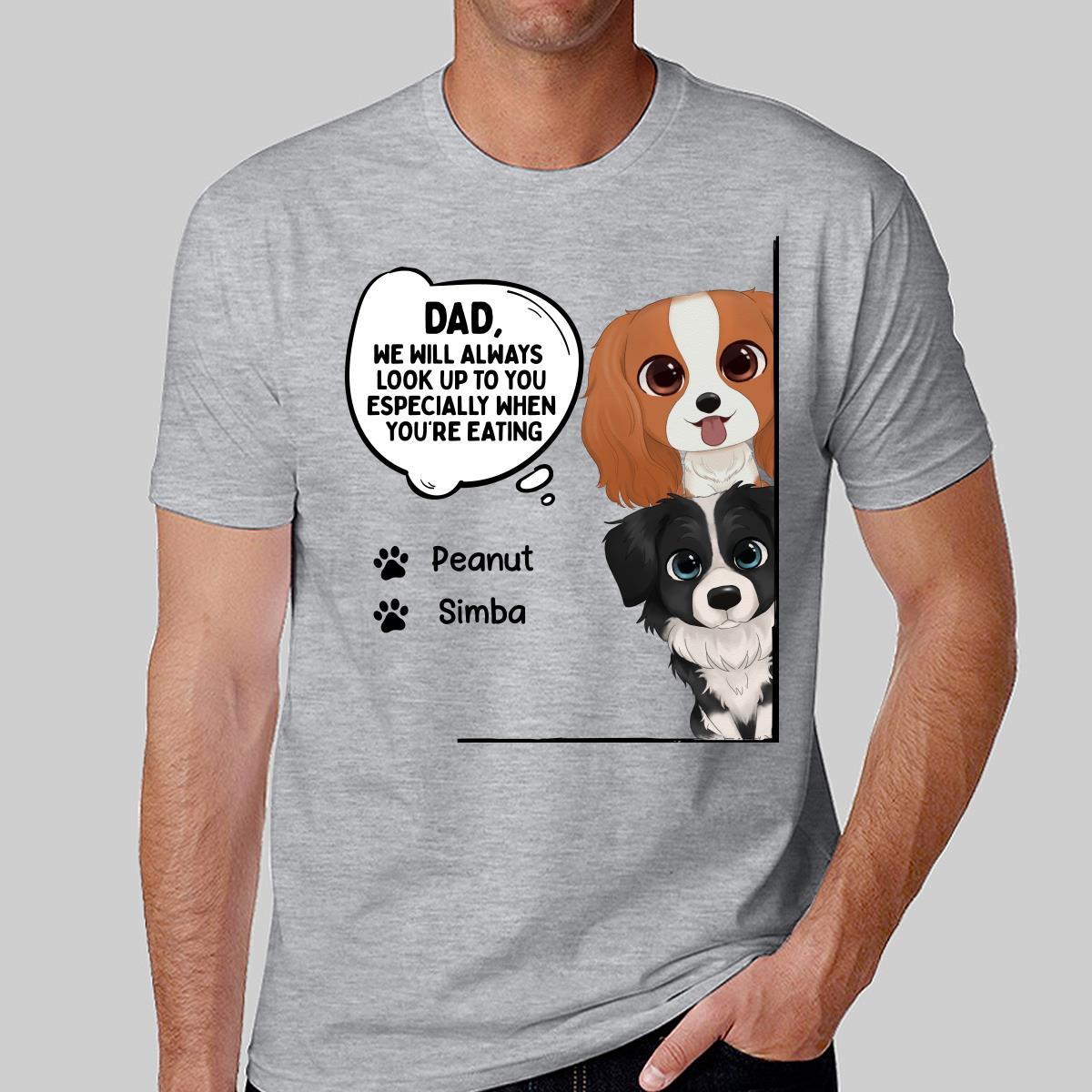 Dog Dad Mom We’ll Always Look Up To You Watercolor Cute Dogs Peeking Personalized Shirt