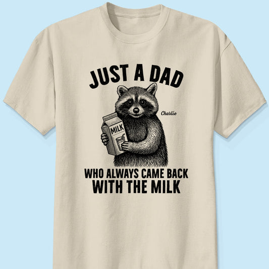 Racoon Dad & Kids Just A Dad Who Always Came Back With The Milk Personalized Shirt, Funny Father's Day Gift