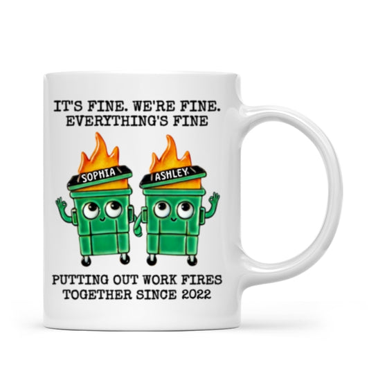 Copy of Putting Out Work Fires Together Work Bestie Dumpster Fire Funny Gift For Colleagues Personalized Mug