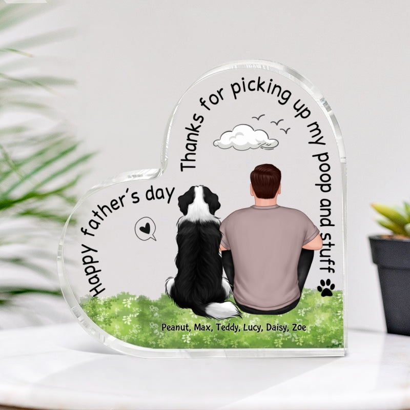 Dog Dad Thanks For Picking Up Our Poop Personalized Acrylic Heart Plaque