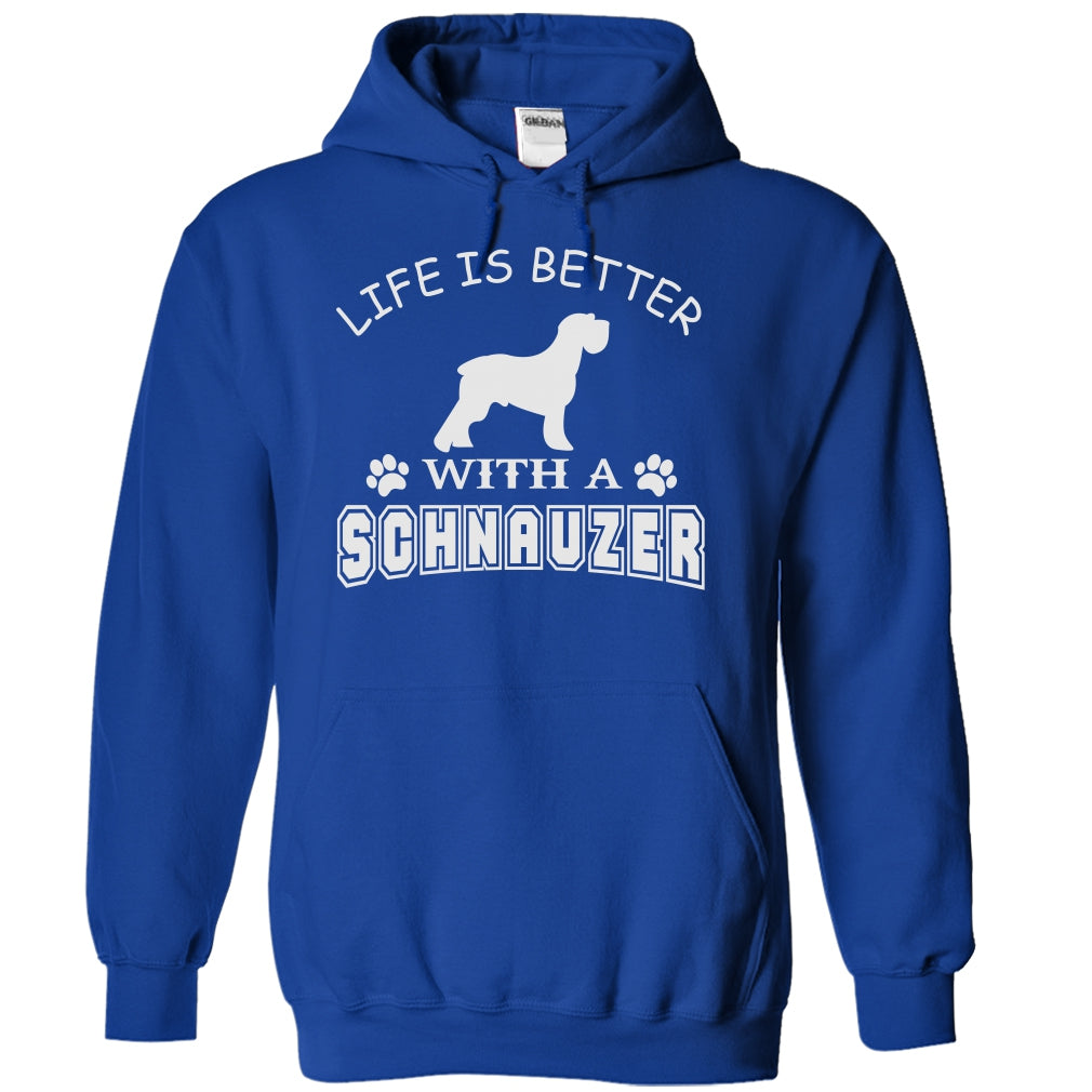 LIFE IS BETTER WITH A SCHNAUZER SHIRT