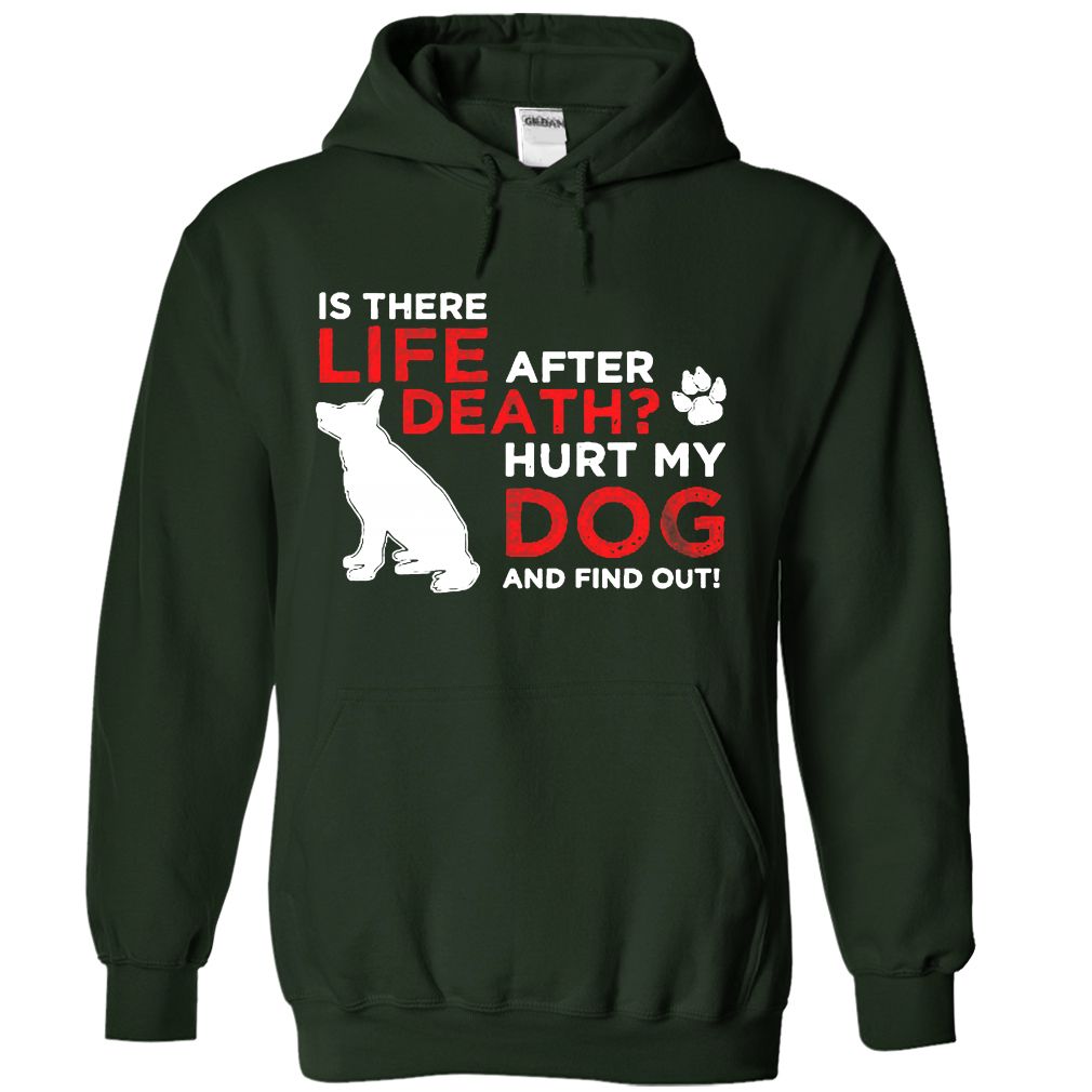 Life After Death Hurt my dog, find out!