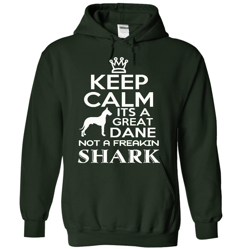 Keep calm, its a Great Dane, not a freakin Shark - Limited Edition