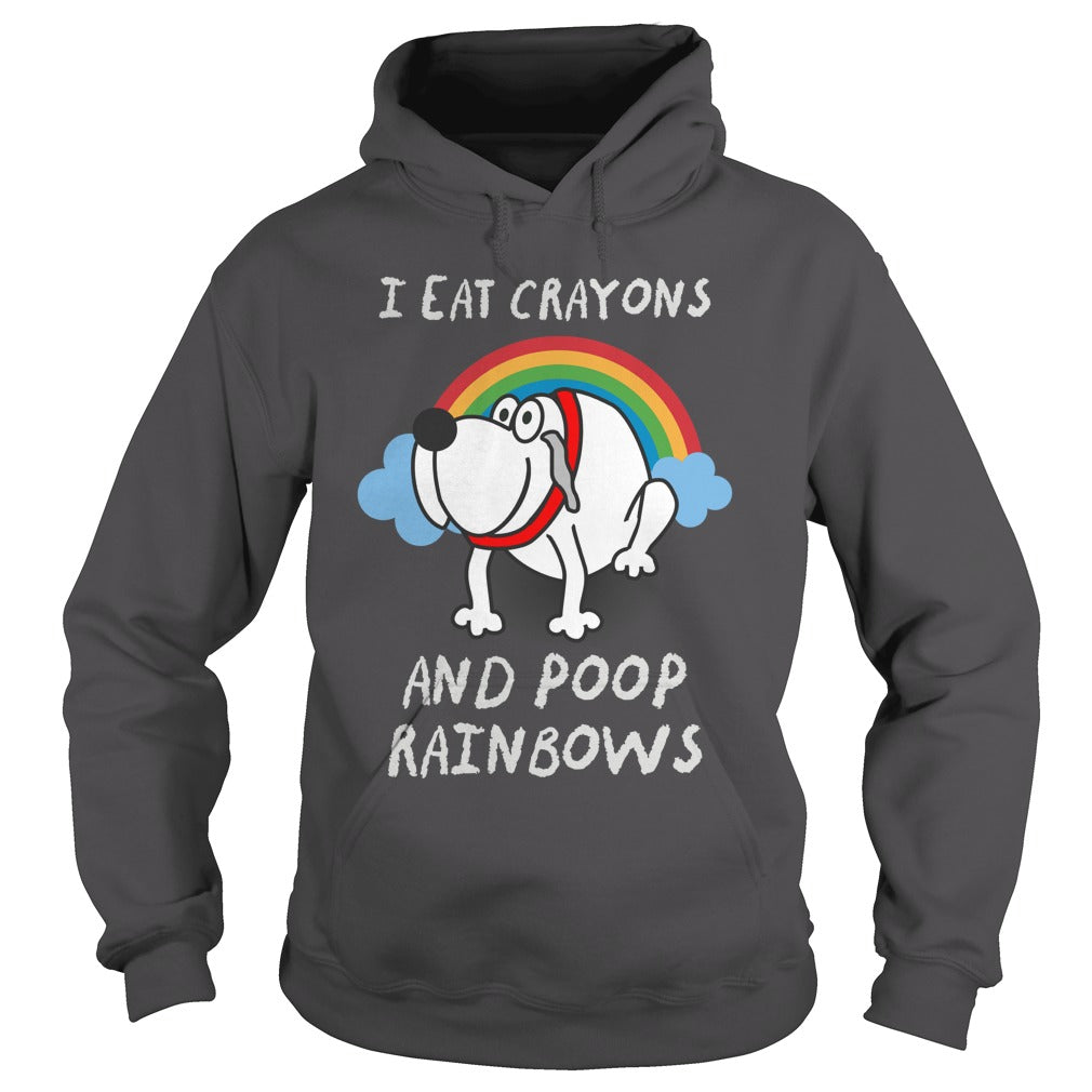 I Eat Crayons And Poop Rainbows Great Gift For Any Funny Dog Lover