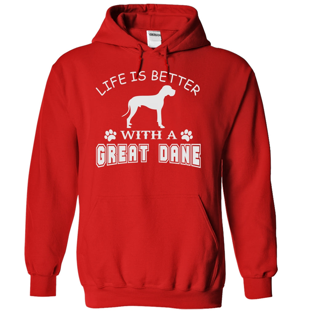 LIFE IS BETTER WITH A GREAT DANE SHIRT