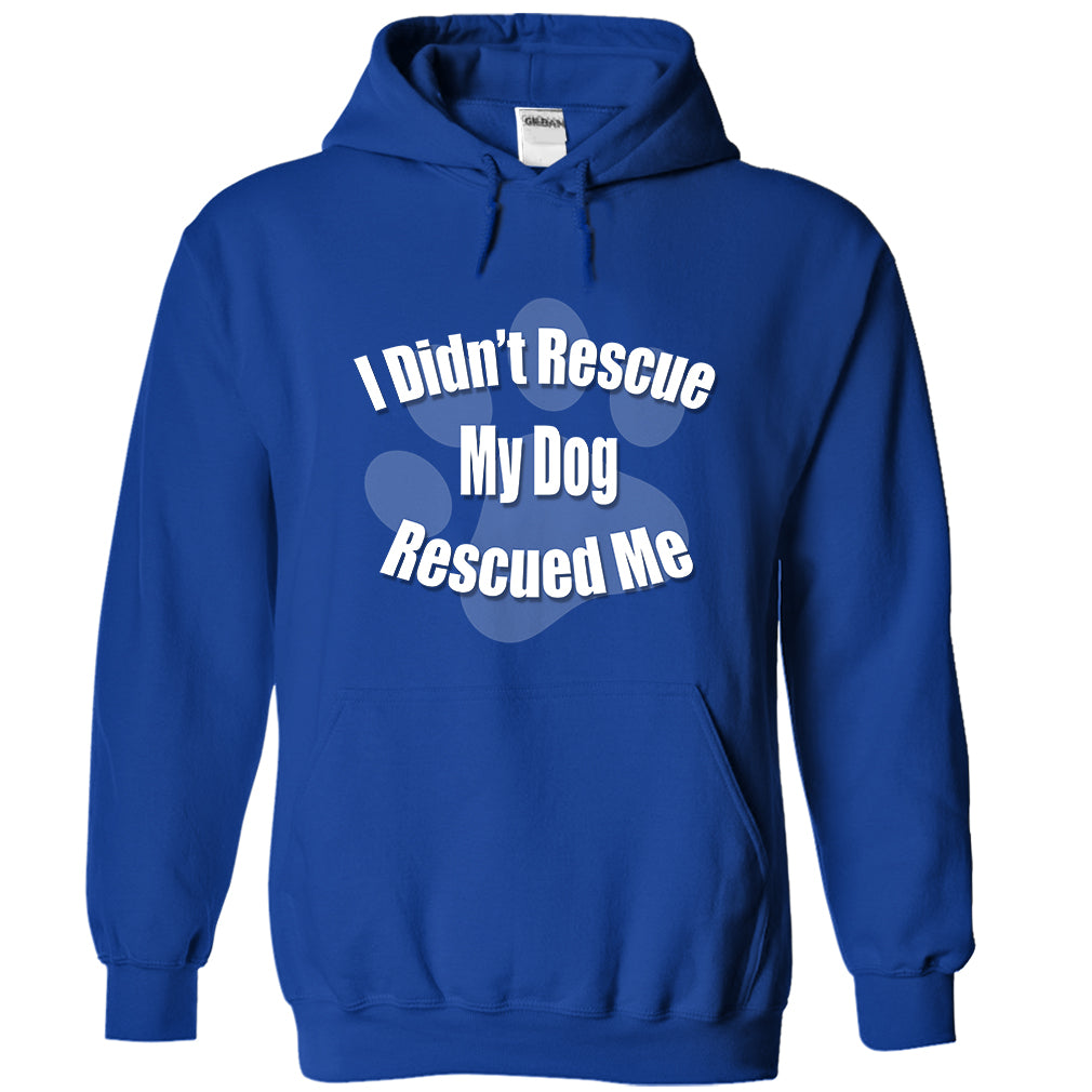 I Didnt Rescue My Dog, My Dog Rescued Me