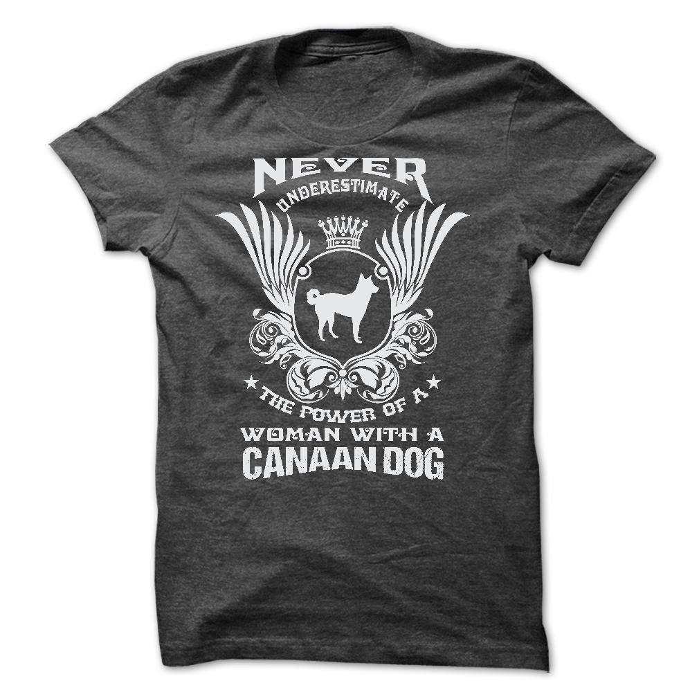 NEVER UNDERESTIMATE THE POWER OF A WOMAN WITH A CANAAN DOG