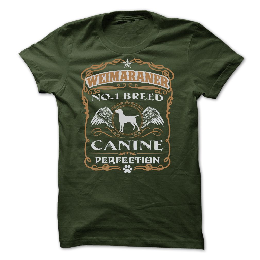 WEIMARANER NO 1 BREED CANINE PERFECTION T SHIRTS