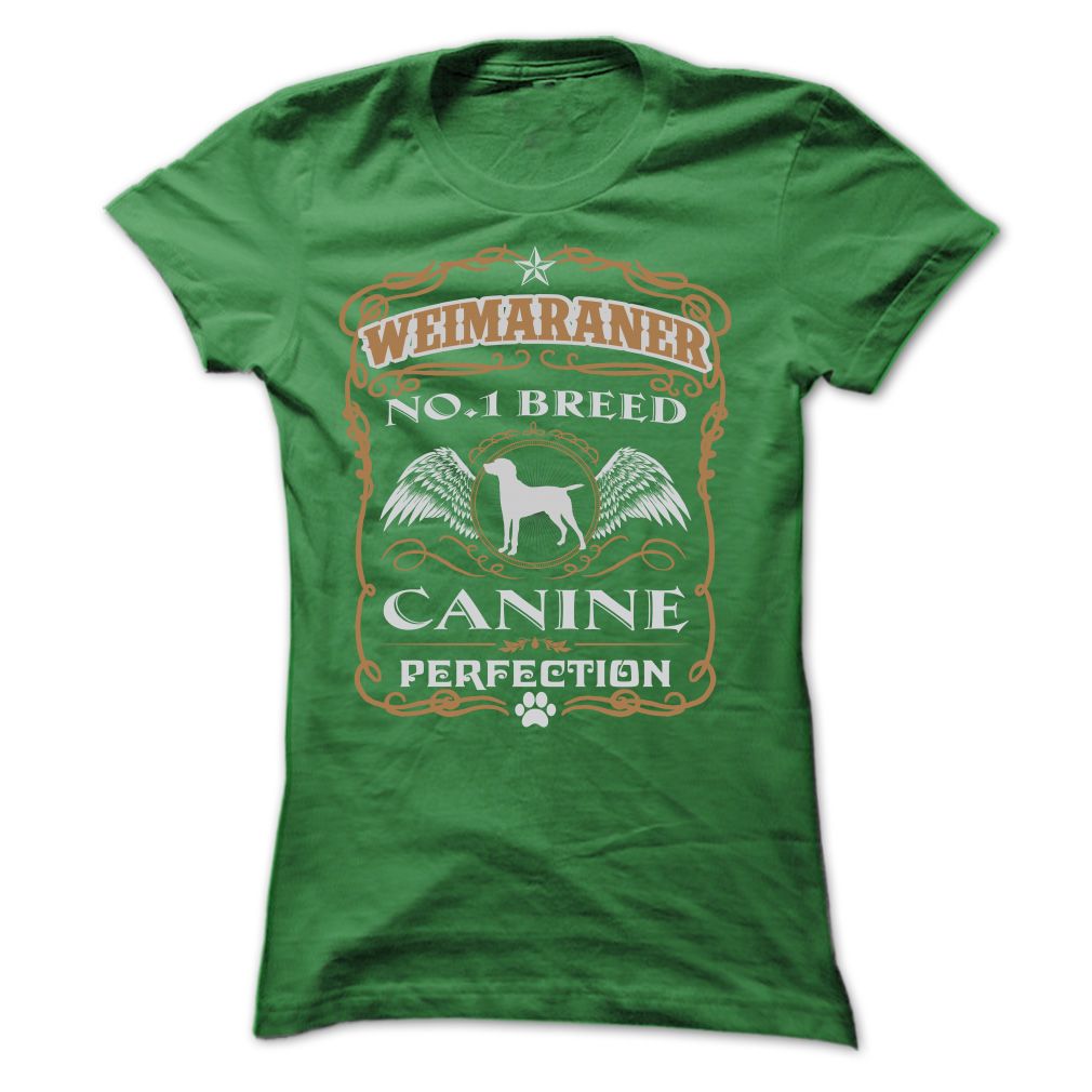 WEIMARANER NO 1 BREED CANINE PERFECTION T SHIRTS