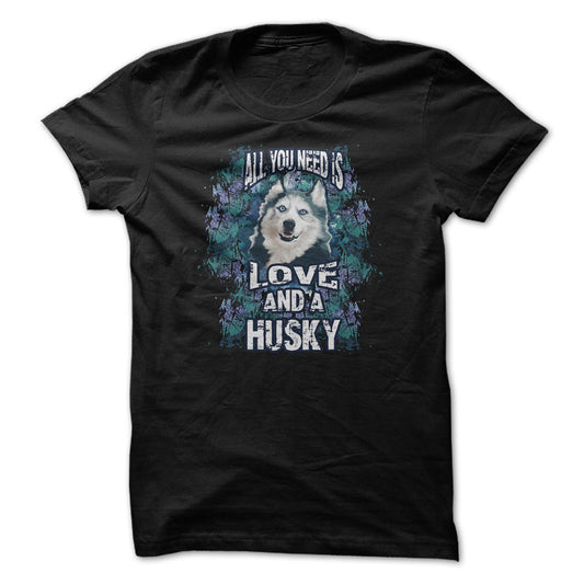 Husky t-shirt - All you need is husky