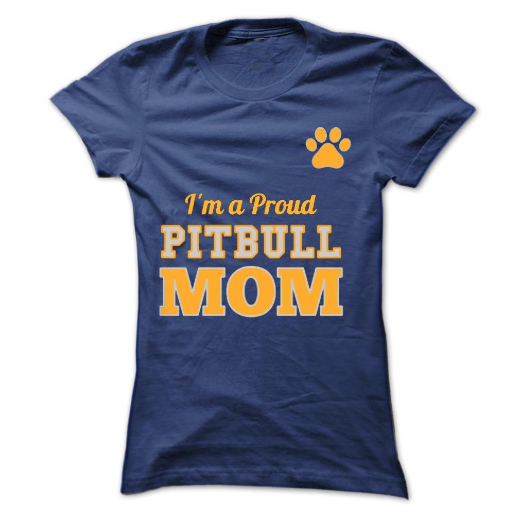 Proud Pitbull MoM Tees &amp; Hoodie