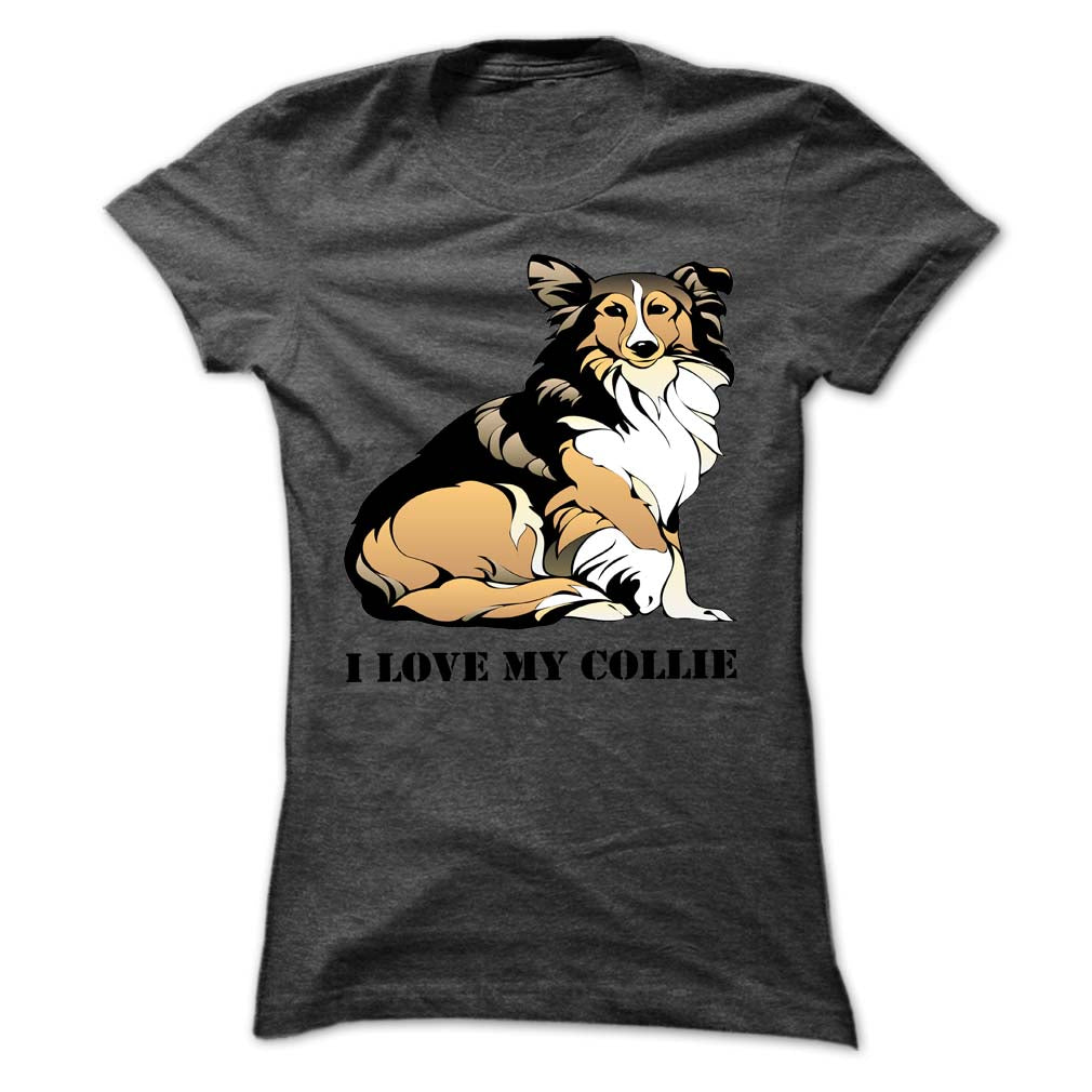 I Love My Rough Collie Shirt