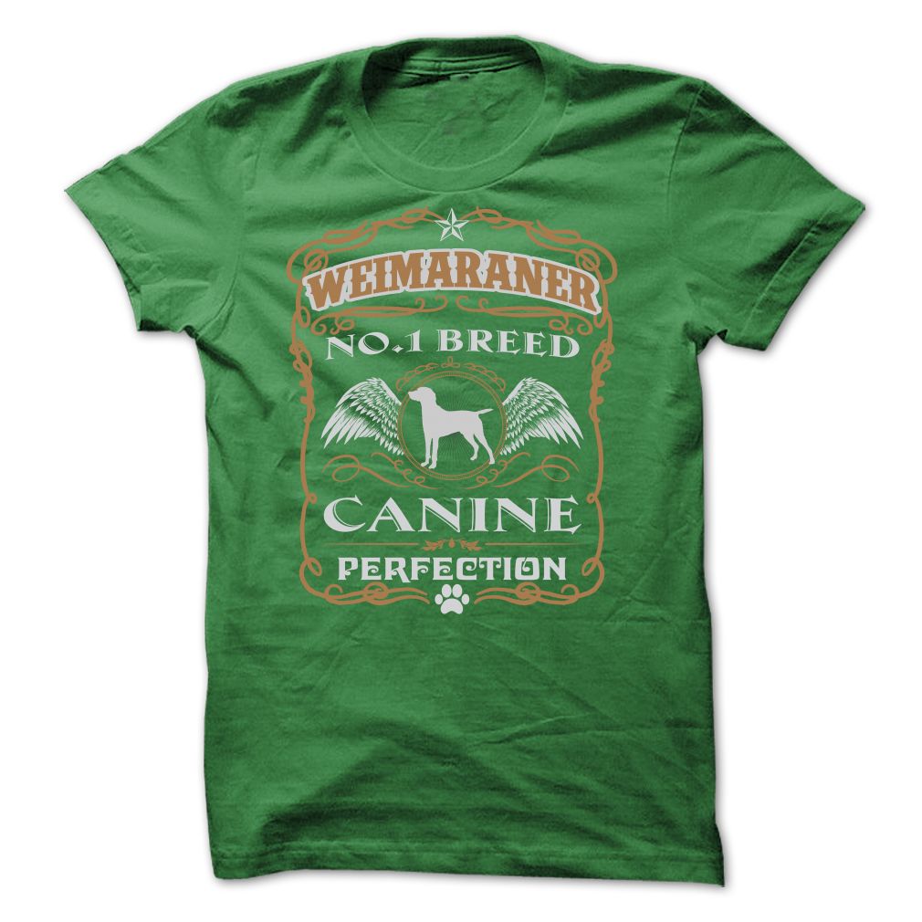WEIMARANER NO 1 BREED CANINE PERFECTION T SHIRTS