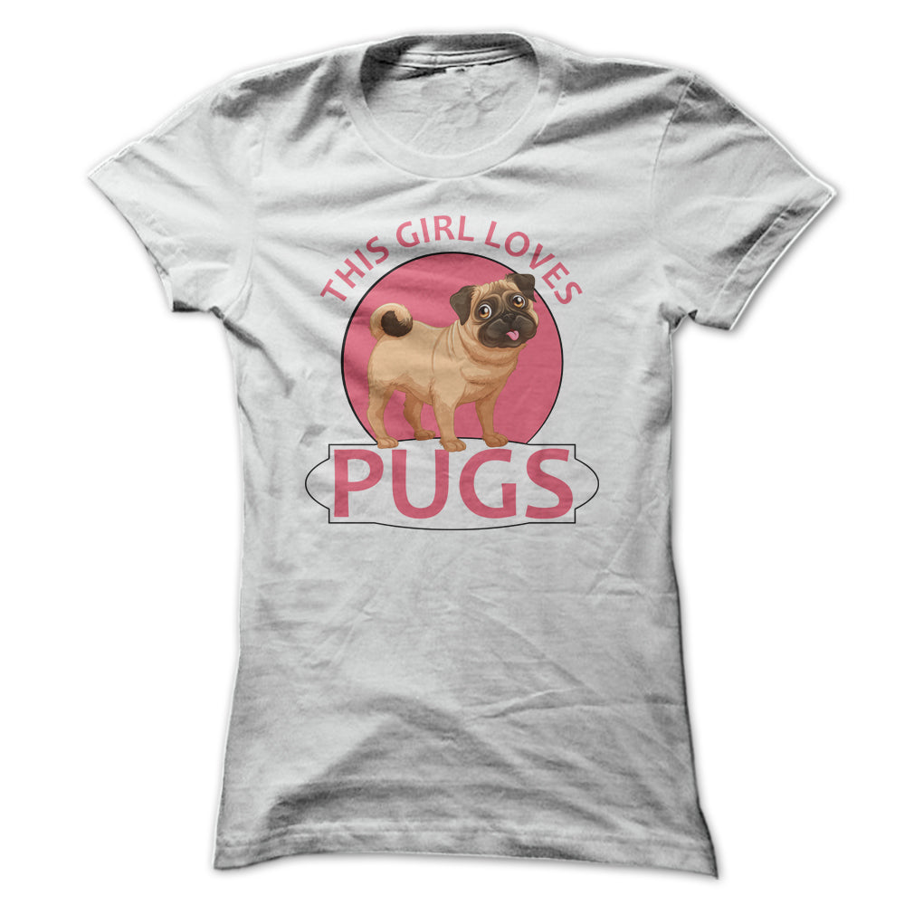 This Girl Loves Pugs T Shirt